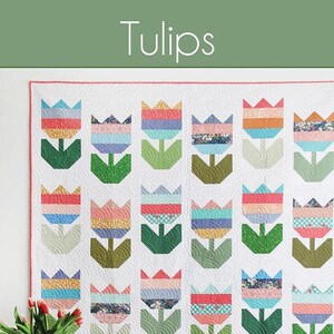 Tulips Quilt Pattern, by Cluck Cluck Sew, CCS 200