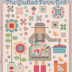 May include: A colorful quilt titled "The Quilted Farm Girl" featuring a patchwork design. The quilt showcases a stylized farm girl, flowers, bees, and a chicken. The color palette includes shades of pink, blue, green, and red. The quilt is designed by Lori Holt.