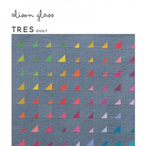 Tres Pattern by Alison Glass, Modern Quilt Pattern, Minimalist Quilt Pattern, Quilting Pattern, AG151