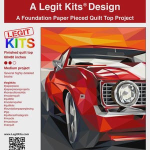 May include: A red, white, and black paper pieced quilt pattern of a muscle car. The quilt is 60 inches by 80 inches. The pattern is called "Muscle" and is a Legit Kits design.