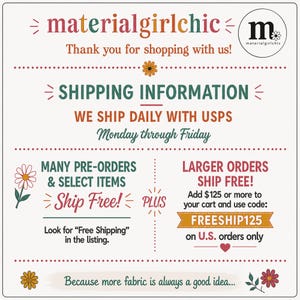 May include: A square informational graphic with a white background featuring the text materialgirlchic, a circular logo with a letter m and a flower, and various floral illustrations in orange, red, and green. The text provides details on shipping policies, pre-orders, and a discount code for free shipping on orders over $125.