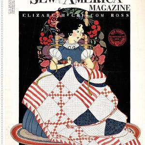 May include: Vintage magazine cover titled "Sew America Magazine" featuring an illustration of a woman sewing a quilt. The quilt has a red, white, and blue pattern. The magazine cover includes the text "Quiltcraft" and "Elizabeth Griscom Ross".
