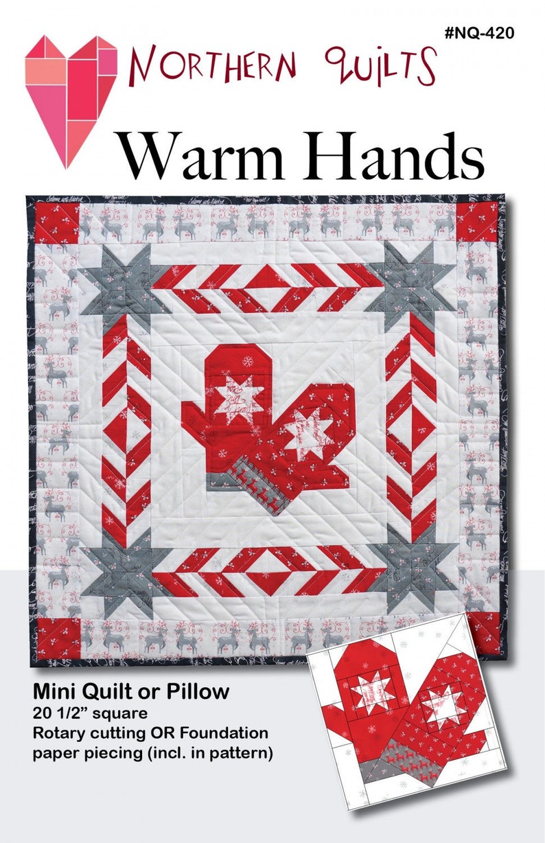 Warm Hands Pillow or Mini Quilt Pattern by Northern Quilt NQ420