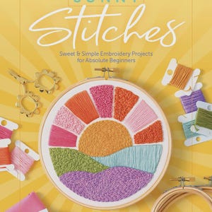 Sunny Stitches Book Sweet and Simple Embroidery Projects for Absolute Beginners SF6414-3