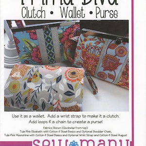 May include: A sewing pattern for a Prima Diva clutch, wallet, and purse. The pattern includes instructions for adding a wrist strap and a chain to create a purse. The pattern is by Sew Many Creations.