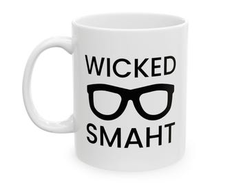 Wicked Smaht Mug with Glasses, Funny Boston Accent Coffee Cup, New England Gift, Nerdy Office Mug, Graduation Present, Boston Tea Cup