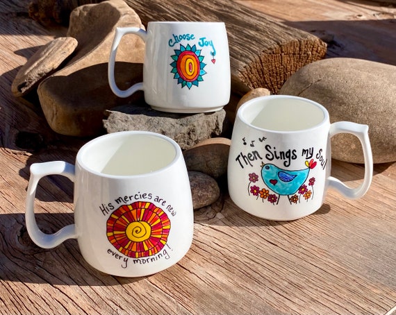 Hand Painted Inspirational Mug Coffee Cocoa Tea Cup Whimsical Christian Functional Art YOU Choose