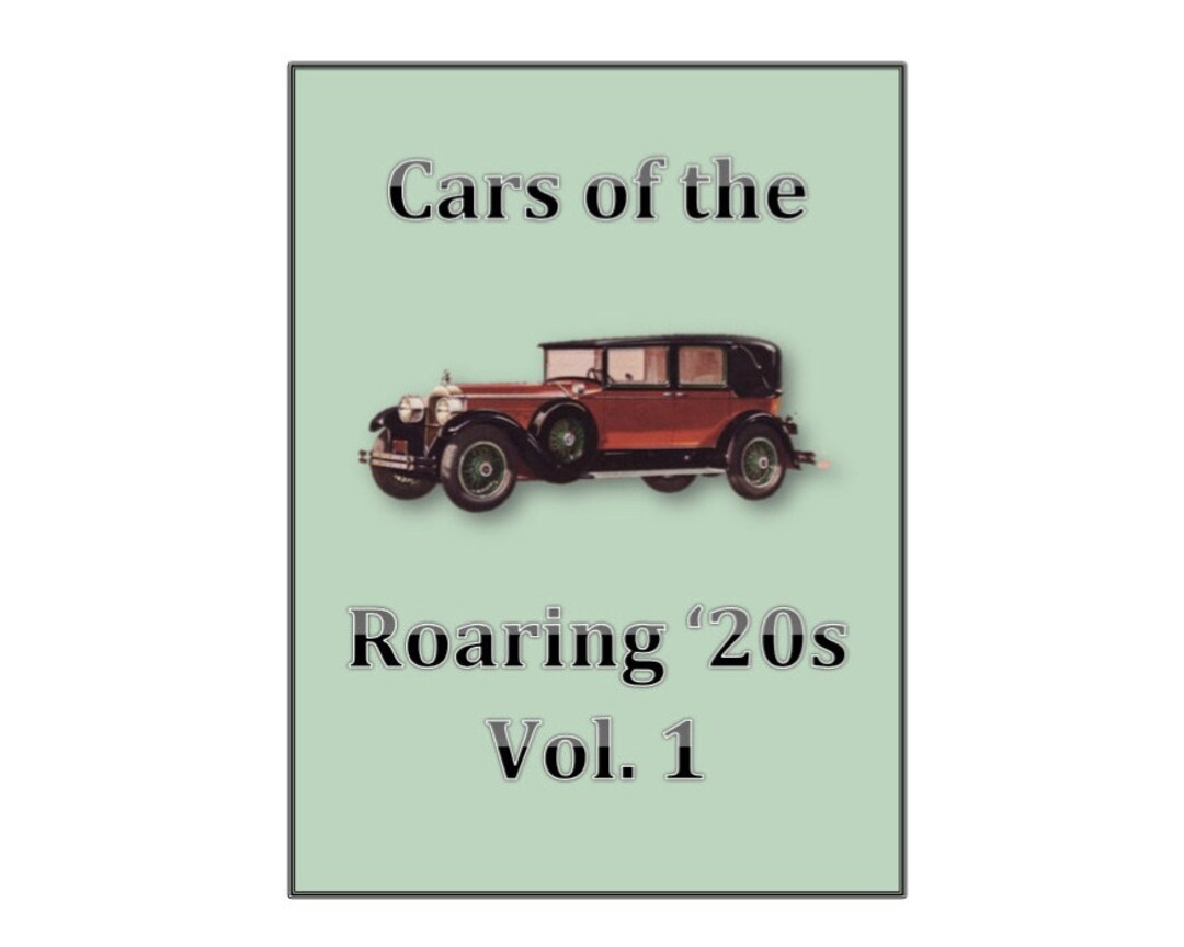 Cars of the Roaring 20's Vol. 1 PDF Ebook, 1920's Classic Autos ...