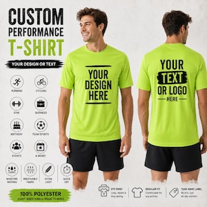 May include: A neon green performance t-shirt with black text on the front reading YOUR DESIGN HERE and on the back reading YOUR TEXT OR LOGO HERE. The shirt is paired with black athletic shorts and features moisture-wicking, breathable fabric.