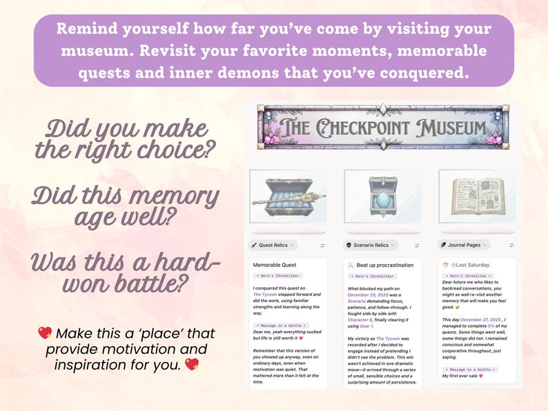 May include: A digital scrapbook page with the text "The Checkpoint Museum" and prompts like "Did you make the right choice?" and "Did this memory age well?" The page includes images of relics and journal entries.