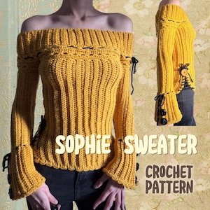 May include: Mustard yellow off-the-shoulder crochet sweater with long sleeves. The sweater features black accents and the text "SOPHIE SWEATER CROCHET PATTERN". The sleeves have bell-shaped cuffs.