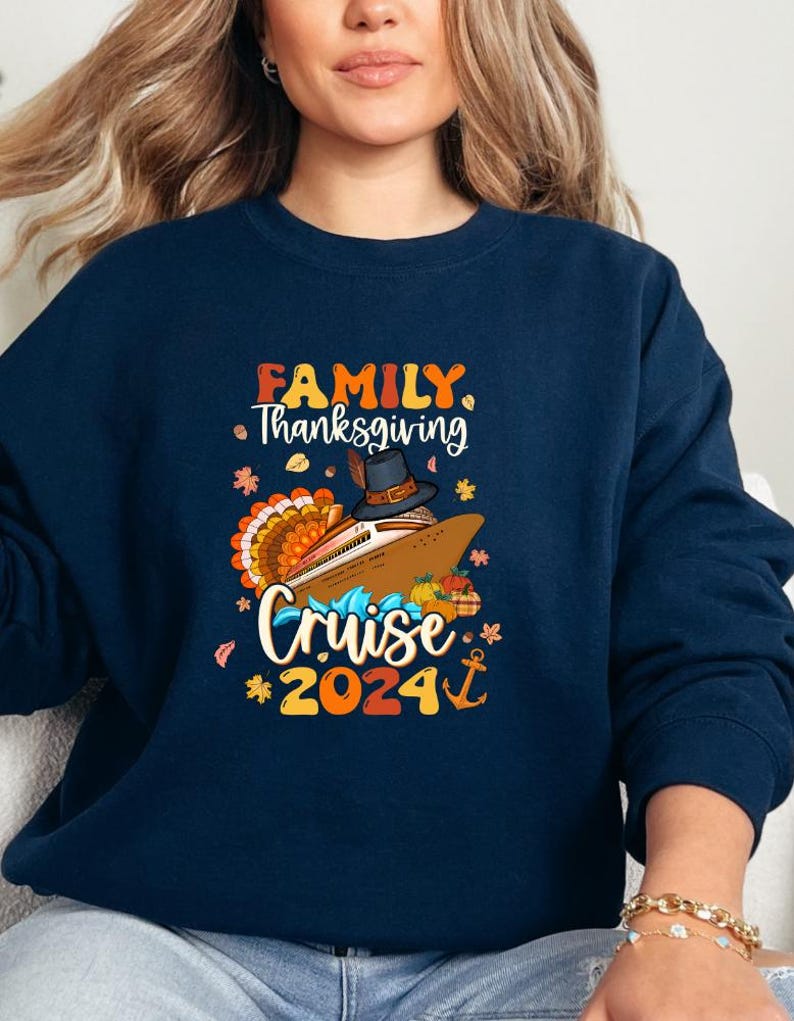 Family Thanksgiving Cruise 2024 Sweatshirt, Thanksgiving Family Cruise