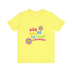 Talking to Strangers Unisex Jersey Short Sleeve Tee