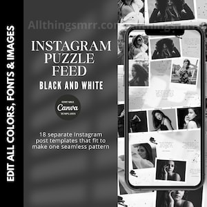 May include: Black and white Instagram puzzle feed template with the text "INSTAGRAM PUZZLE FEED BLACK AND WHITE". The template includes 18 separate Instagram post templates that fit to make one seamless pattern. The template is editable in Canva.