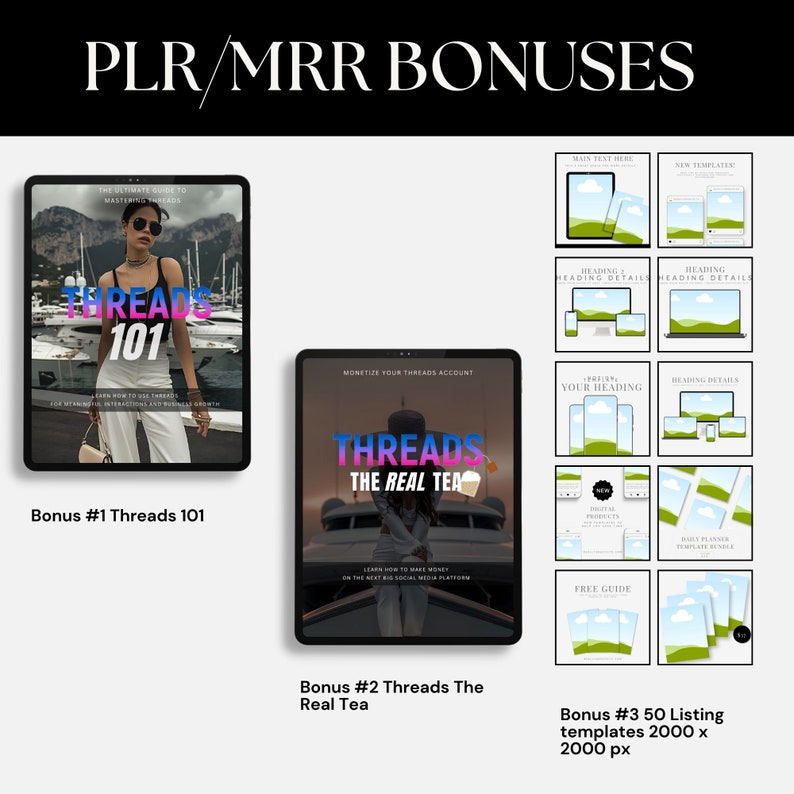 May include: A digital marketing product bundle with three bonuses. The first bonus is a digital ebook titled "Threads 101: The Ultimate Guide to Mastering Threads". The second bonus is a digital ebook titled "Threads The Real Tea: Monetize Your Threads Account". The third bonus is a set of 50 listing templates for social media.