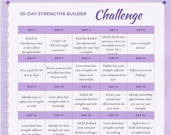 May include: A purple and white chart with a 30-day strengths builder challenge. The chart is divided into 30 squares, each with a day number and a challenge to complete. The challenges focus on self-reflection, personal growth, and building strengths.