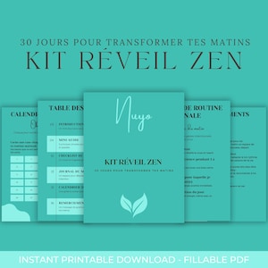 Op de afbeelding: Een turquoiseblauwe printbare kit voor een 30-daagse ochtendroutine. De kit bevat een kalender, een inhoudsopgave, een routinegids, een dagboek en een dankbaarheidslogboek. De tekst op de omslag luidt "30 JOURS POUR TRANSFORMER TES MATINS KIT RÉVEIL ZEN".
