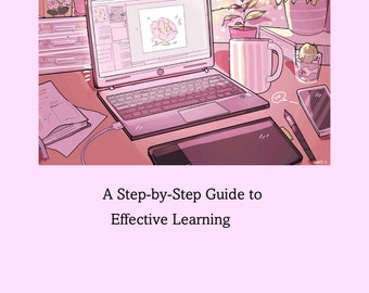 Una guía paso a paso para un aprendizaje eficaz