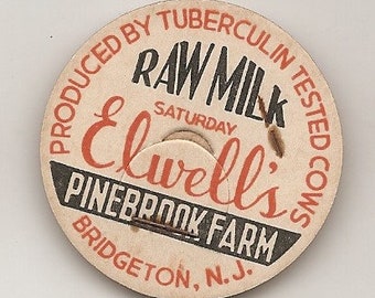 25 Old VINTAGE ELWELLS Raw Milk PINEBROOK Farm Bridgeton , n.j.