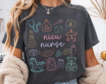 NICU Nurse Shirt Comfort Colors NICU Shirt Neonatal ICU Nurse Gift For Nicu Rn Shirt Obstetric Nurse Shirt Nurse Appreciation Gift