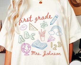 Custom First Grade Teacher Shirt Comfort Colors 1st Grade Teacher Personalized Back to School Teacher T-shirt For Teacher Appreciation Gift
