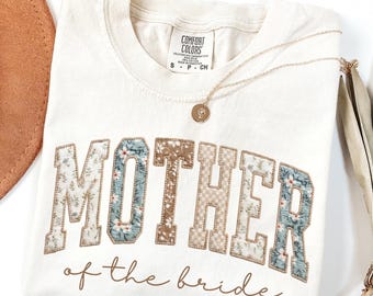 Mother Of The Bride Shirt Comfort Colors Getting Ready Outfit Mom Of Bride Shirt For Bride Mom Wedding Merch Mob Shirt Mob gift