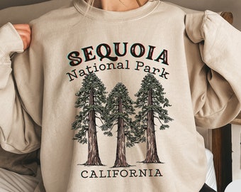 Sequoia National Park Sweatshirt Sequoia Park Crewneck Gift For Granola Girl Sweater For California Trip Sweatshirt Hiking Crewneck Gift