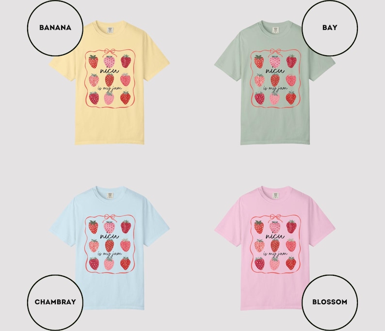 May include: Four short-sleeved t-shirts in different colors: yellow, green, light blue, and pink. Each shirt features a strawberry graphic with the text "nicu is my jam" inside a decorative frame. The shirts are displayed on a light gray background.