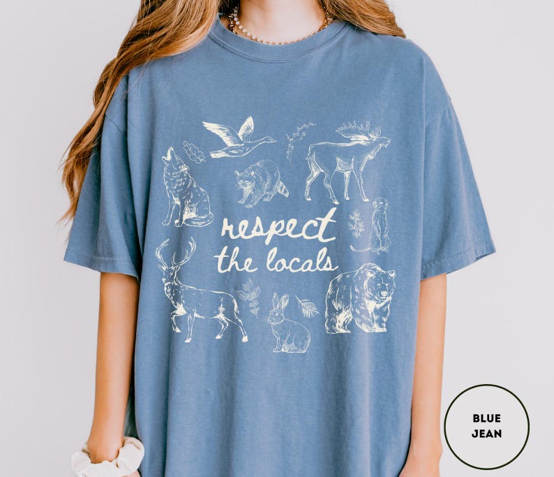 Respect The Locals Shirt Wildlife Shirt Comfort Colors For Granola Girl Gift With Wild Animals Shirt Woodland Animals Shirt Outdoor Shirt image 6