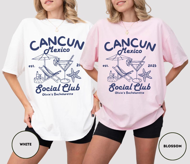 May include: Two white and pink oversized t-shirts with a graphic design of a beach scene with a cocktail, lounge chair, and the text "CANCUN Mexico est. 20 Social Club Olivia's Bachelorette 2025".