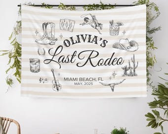 Western Bachelorette Banner Texas Bach Welcome Sign Last Rodeo Banner Cowgirl Bachelorette Sign Austin Bachelorette Banner Nashville Bach