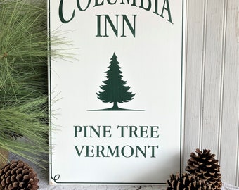 White Christmas Sign - Columbia Inn Sign - Wood Sign - Holiday Decor - Pine Tree Vermont - Holiday Sign - Christmas Decor