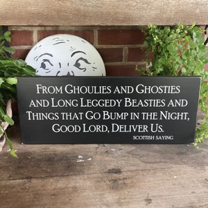 Halloween Sign From Ghoulies and Ghosties and LongLeggedy Beasties Scottish Saying Haunted House Sign Wood Sign Halloween Decor