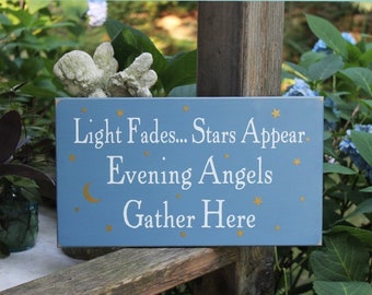 Light Fades Stars Appear Evening Angels Gather Here Sign Wood Inspirational Believe in Angels Summer Garden