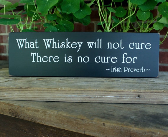 What Whiskey Will Not Cure There Is No Cure For ~Irish Proverb~ Dictionary Print