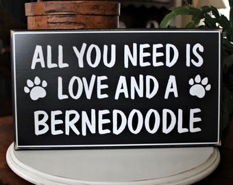 Dog Sign / Love and a Bernedoodle / Pet Decor / Dog Lover Gift / Doodle Life / Custom Sign / Doodle Family