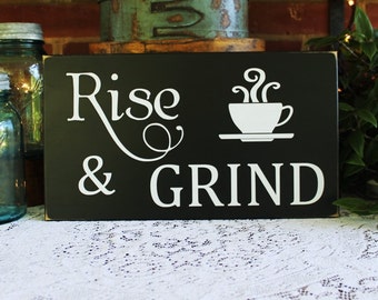 Rise and Grind Coffee Sign Wood - Kitchen Decor - Wall Art -Coffee Lover - Coffee Saying - Coffee Plaque