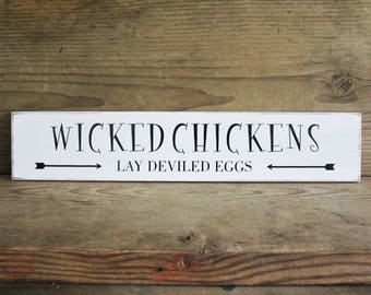 Wicked Chickens Lay Deviled Eggs, Chicken Coop Sign, Chickens, Farmhouse Sign, Kitchen Decor, Funny Sign Chicken Mom