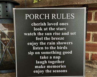 Porch Rules Sign / Porch Decor / Outdoor Living / Housewarming Gift / Real Estate Gift / Realtor Gift / Porch Life