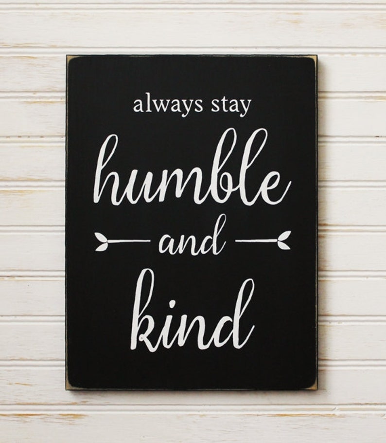 Humble and Kind Wood Sign, Inspire Kindness, Wise Words, Inspirational. Signs with Sayings. Housewarming Gift, Be Kind image 2