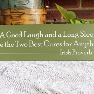 A Good Laugh and Long Sleep Irish Saying Wood Sign St Patrick's Day Irish Proverb