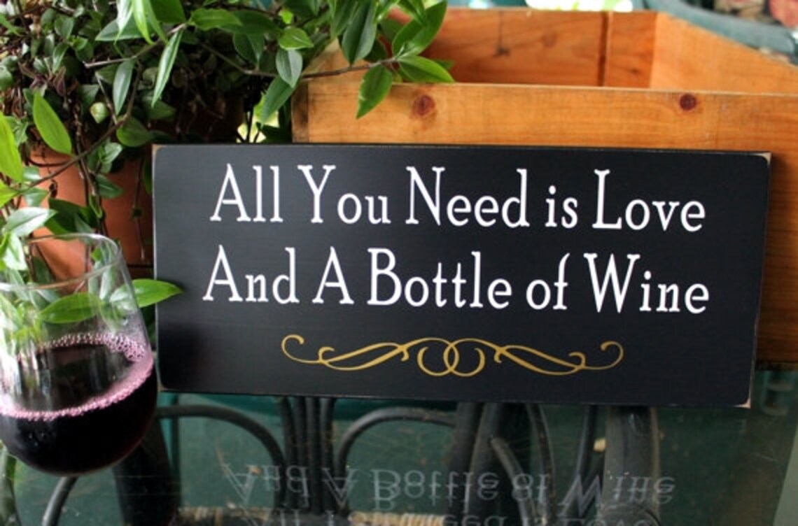 All You Need is Love and Wine Sign Wood Wall Decor Wine Saying Etsy