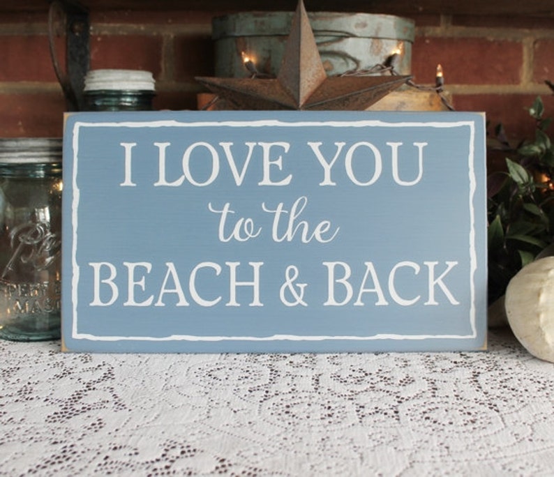 I Love You To The Beach And Back Beach Sign Beach Wedding Etsy