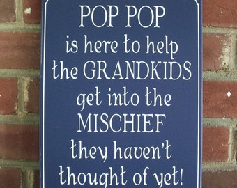 Pop Pop is Here Sign, Grandfather Plaque, Personalized Sign, Grandfather Gift, Father's Day