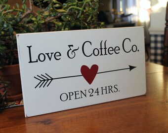 Valentine Love and Coffee Sign / Coffee Decor / Coffee Bar / Home Coffee Decor/  Coffee Lover / Valentine Gift / Coffee Company