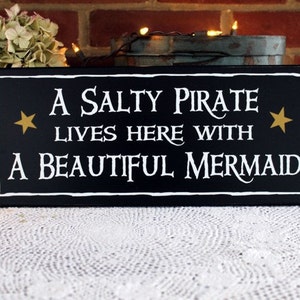 Beach Sign / A Salty Pirate Beautiful Mermaid / Beach Couple / Mermaid Decor / Pirate Decor / Housewarming Gift / Beach House