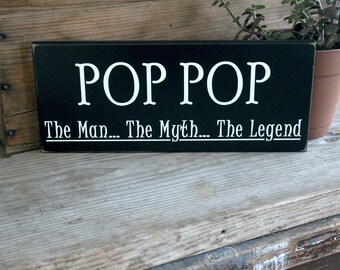 Grandfather Sign / Pop Pop / The Man The Myth The Legend / Personalized Grandfather Gift / Family Sign / Grandparent Gift