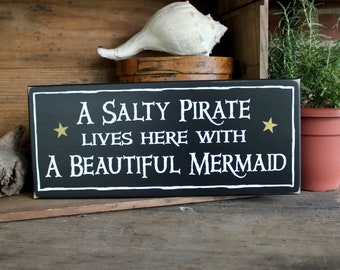 Beach House Sign, Salty Pirate Beautiful Mermaid, Beach Decor, Coastal Home, Pirate Sign, Housewarming Gift, Mermaid Decor Pirate Decor