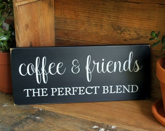 Letrero de madera "Mezcla perfecta de café y amigos", decoración de cocina, letrero de café