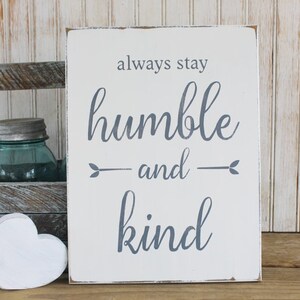 Humble and Kind Wood Sign, Inspire Kindness, Wise Words, Inspirational. Signs with Sayings. Housewarming Gift, Be Kind image 3